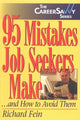 Book cover of: 95 Mistakes Job Seekers Make. By: Richard Fein