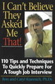 Book cover of: I Can't Believe They Asked Me That!. By: Ron Krannich, Ronald L. Krannich