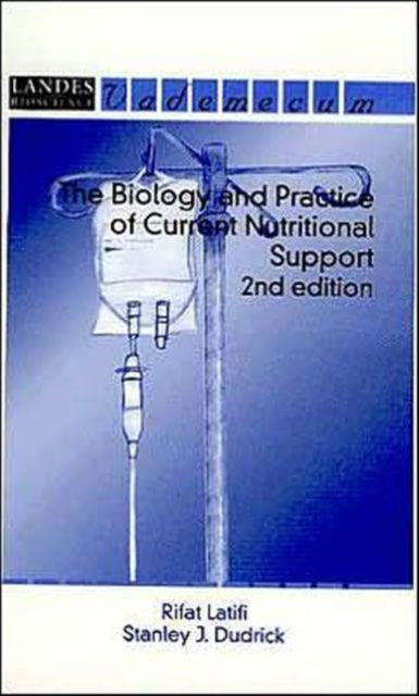 Book cover of: Biology and Practice of Current Nutritional Support. By: Rifat Latifi