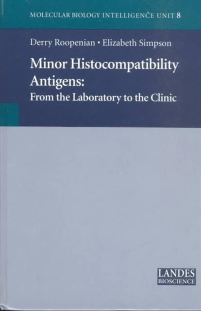 Book cover of: Minor Histocompatibility Antigens. By: Derry Roopenian