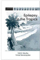 Book cover of: Epilepsy in the Tropics. By: J. M. K. Murthy