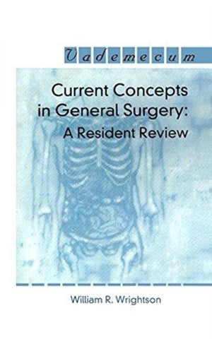 Current Concepts in General Surgery