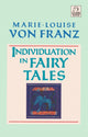 Book cover of: Individuation in Fairy Tales. By: Marie-Louise Von Franz