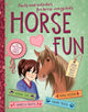 Book cover of: Horse Fun. By: Gudrun Braun