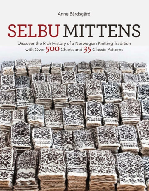 Book cover of: Selbu Mittens. By: Anne Bardsgard