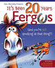 Book cover of: It's Been 20 Years, Fergus. By: Jean Abernethy