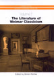 Book cover of: Literature of Weimar Classicism. By: Simon J. Richter