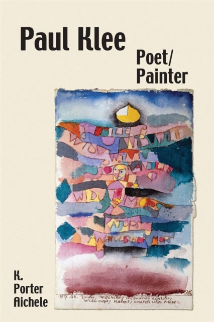 Book cover of: Paul Klee, Poet/Painter. By: K. Porter Aichele