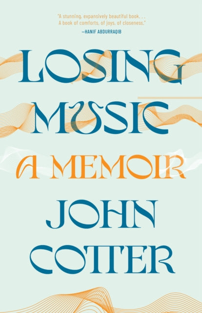 Book cover of: Losing Music. By: John Cotter