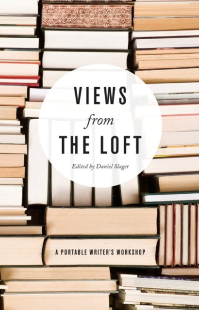 Book cover of: Views from the Loft. By: Daniel Slager