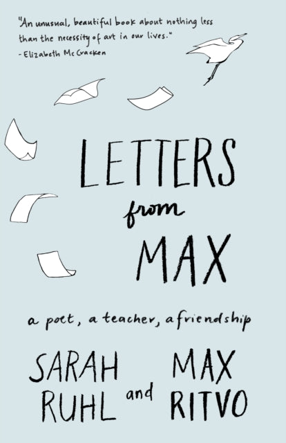 Book cover of: Letters from Max. By: Sarah Ruhl
