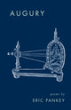 Book cover of: Augury. By: Eric Pankey