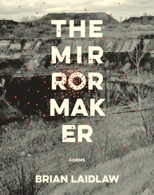 Book cover of: Mirrormaker. By: Brian Laidlaw