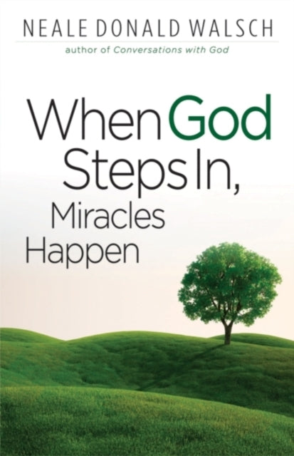 Book cover of: When God Steps in, Miracles Happen