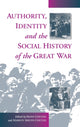 Book cover of: Authority, Identity and the Social History of the Great War