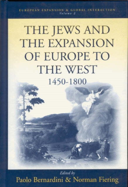 Book cover of: Jews and the Expansion of Europe to the West, 1450-1800