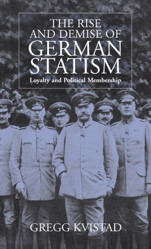 Rise and Demise of German Statism