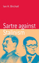 Book cover of: Sartre Against Stalinism