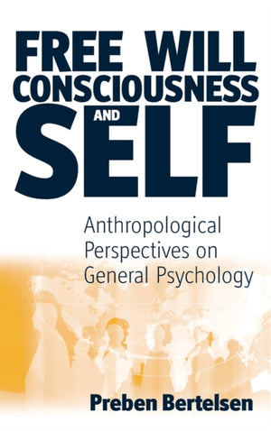 Free Will, Consciousness and Self