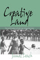 Book cover of: Creative Land. By: James Leach