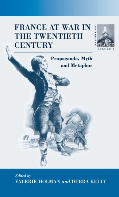 Book cover of: France At War in the Twentieth Century