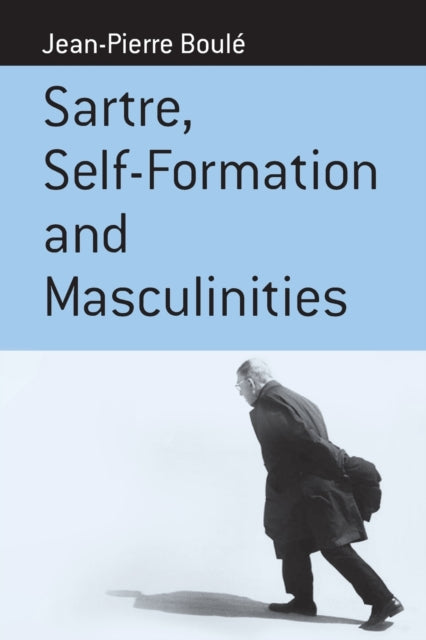 Book cover of: Sartre, Self-formation and Masculinities