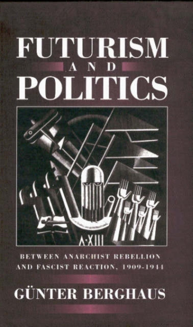 Book cover of: Futurism and Politics