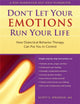 Book cover of: Don't Let Your Emotions Run Your Life