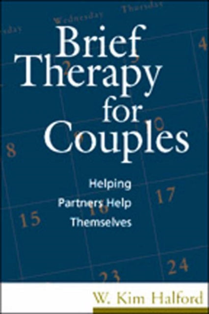 Book cover of: Brief Therapy for Couples. By: W. Kim Halford