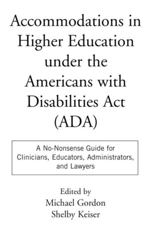 Accommodations in Higher Education under the Americans with Disabilities Act