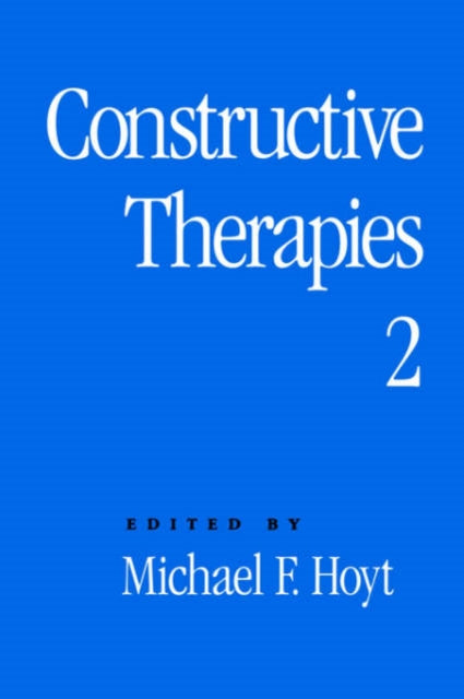 Book cover of: Constructive Therapies V2. By: Michael F. Hoyt