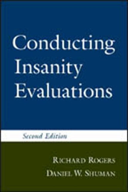 Book cover of: Conducting Insanity Evaluations, Second Edition. By: Richard Rogers (unidentified)