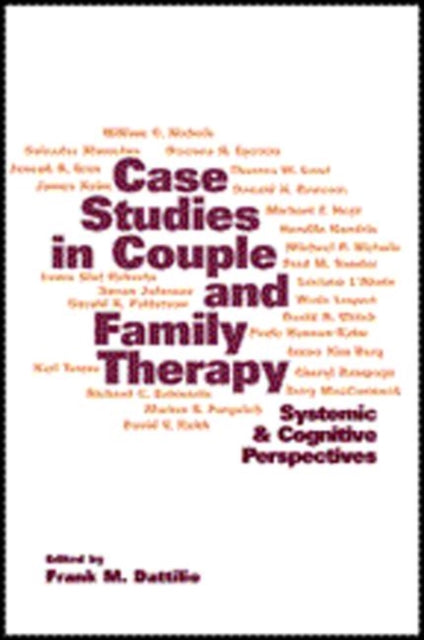 Book cover of: Case Studies in Couple and Family Therapy. By: James A. Monteleone