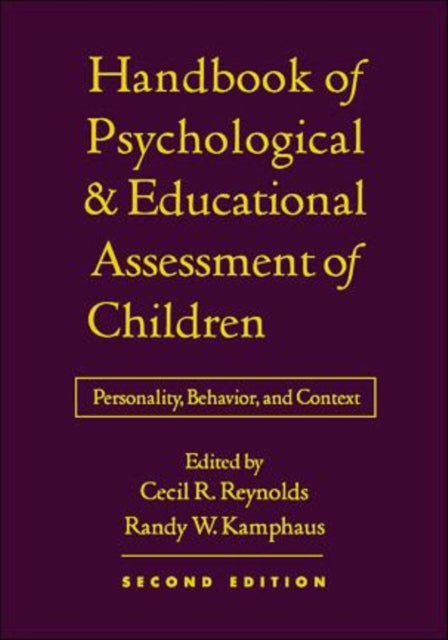 Book cover of: Handbook of Psychological and Educational Assessment of Children, Second Edition