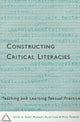 Book cover of: Constructing Critical Literacies-Teaching and Learning Textual Practice