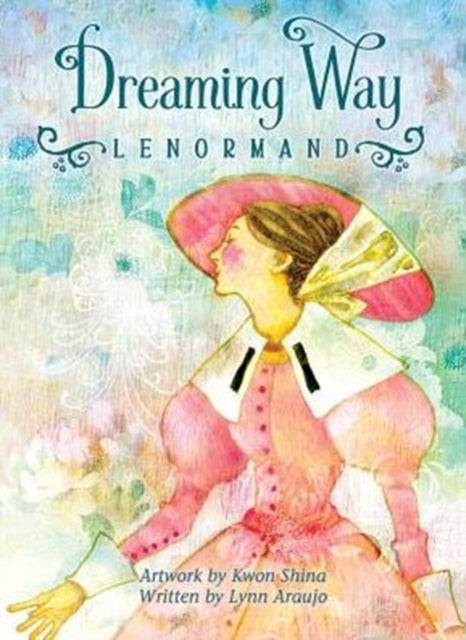 Book cover of: Dreaming Way Lenormand. By: Lynn Araujo