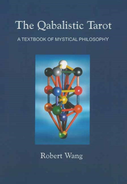 Book cover of: Qabalistic Tarot Book. By: Robert Wang