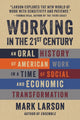 Book cover of: Working in the 21st Century. By: Mark Larson