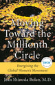 Book cover of: Moving Toward the Millionth Circle. By: Jean Shinoda Bolen