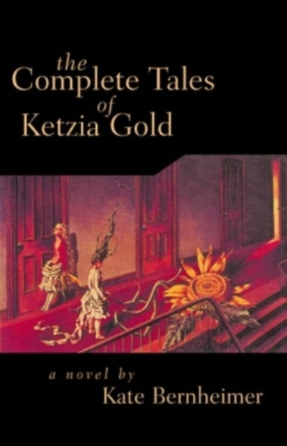 Book cover of: Complete Tales of Ketzia Gold