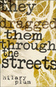 They Dragged Them Through the Streets
