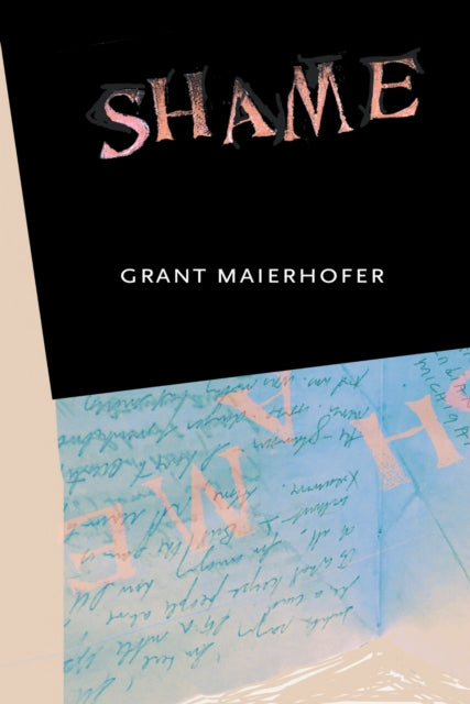 Book cover of: Shame. By: Grant Maierhofer