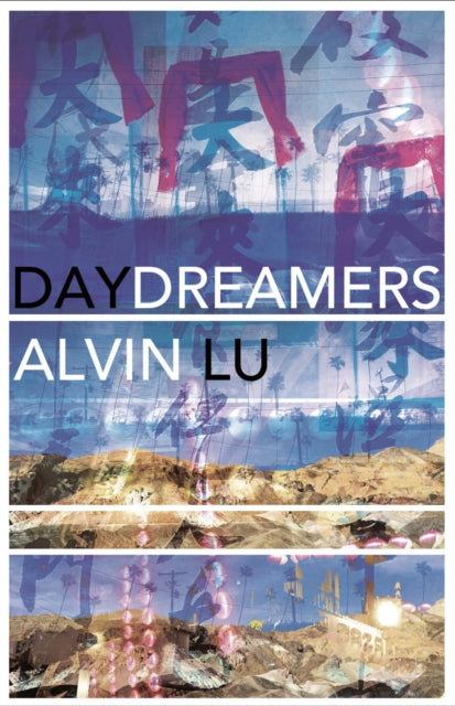 Book cover of: Daydreamers. By: Alvin Lu