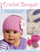 Book cover of: Crochet Bouquet. By: Cony Larsen