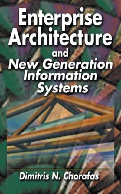 Book cover of: Enterprise Architecture and New Generation Information Systems
