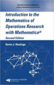Book cover of: Introduction to the Mathematics of Operations Research with Mathematica®. By: Kevin J. Hastings