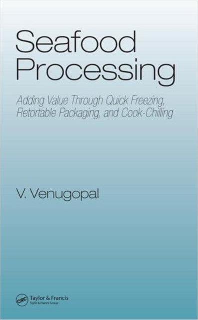 Book cover of: Seafood Processing. By: V. Venugopal, Vazhiyil Venugopal