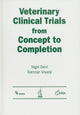 Book cover of: Veterinary Clinical Trials From Concept to Completion. By: Nigel Dent