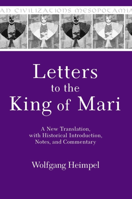 Book cover of: Letters to the King of Mari. By: Wolfgang Heimpel