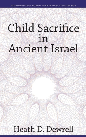 Child Sacrifice in Ancient Israel